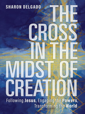 cover image of The Cross in the Midst of Creation